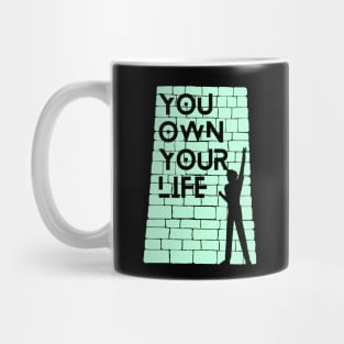 You own your life Mug